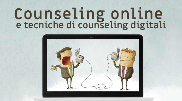 Counseling online e tecniche di counseling digitali